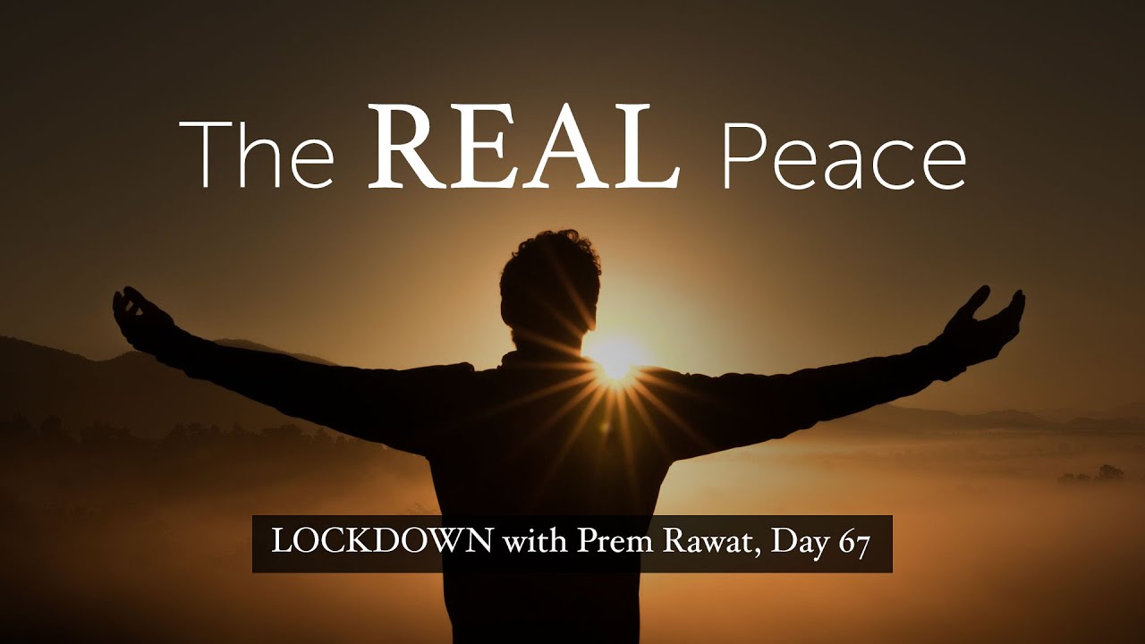 67-Lockdown-With-Prem-Rawat-The-real-peace