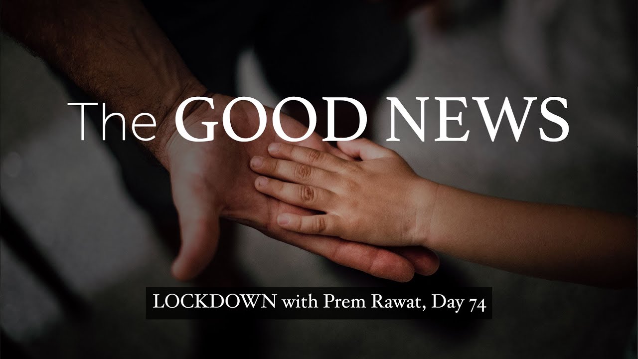 74-Lockdown-With-Prem-Rawat-The-good-news